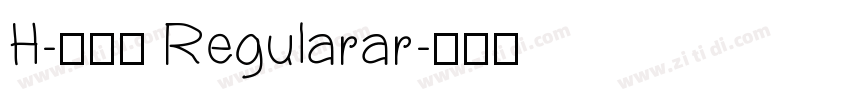 H-新雅兰 Regularar字体转换